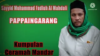 Download SAYYID FADL AL-MAHDALI (PAPPAINGARANG) MP3