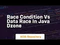 Race Condition vs Data Race in Java DZone