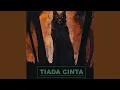 Download Lagu TIADA CINTA