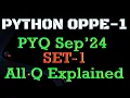 Python OPPE-1 PYQ Sep 24 SET-1