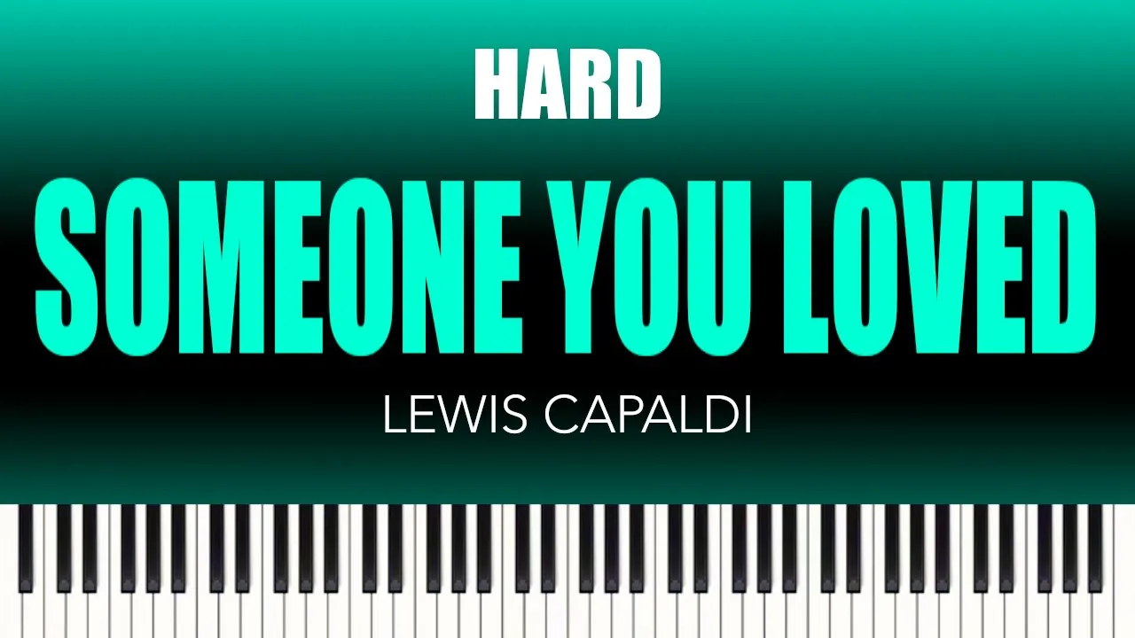 Lewis Capaldi – Someone You Loved | HARD Piano Cover Lewis Capaldi – Someone You Loved | HARD Piano Cover