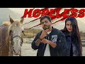 Hopeless (Official Video) Amanraj Gill | Prem Lata | New Haryanvi Song 2025 #amanrajgill