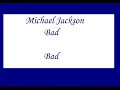 Michael Jackson - Bad - Bad