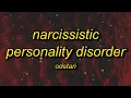 Download Lagu Odetari - NARCISSISTIC PERSONALITY DISORDER (Lyrics)