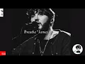 Breathe - James Arthur - Lyrics