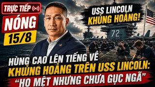 TRUC TIEP NONG HUNG CAO LEN TIENG VE KHUNG HOANG TREN USS LINCOLN HO MET NHUNG CHUA GUC NGA