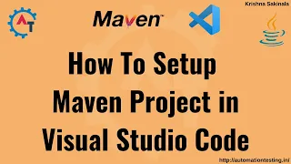 How to setup Maven Project in Visual Studio Code Using VSCode for Java Maven Project Maven Project