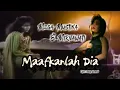 Download Lagu MAAFKANLAH DIA / MEGA MUSTIKA \u0026 MIRNAWATI ! VIDEO LIRIK