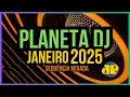 Download Lagu PLANETA DJ - JANEIRO 2025 | Sequência MIXADA! As Melhores da DANCE Music!