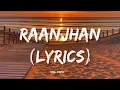 Download Lagu Do Patti: Raanjhan (lyrics)