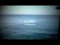 Dirk Maassen - La Mer (http://dirkmaassen.com)