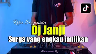 Download DJ JANJI RITA SUGIARTO - SURGA YANG ENGKAU JANJIKAN REMIX TIKTOK FULL BASS 2023 MP3