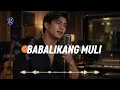 Babalikang Muli – Regine Velasquez | Soulful Romantic Male Cover by Reverie