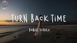 daniel schulz turn back time lyric video 