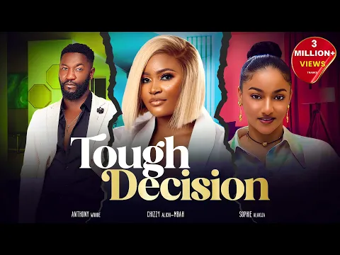 Download MP3 TOUGH DECISION - Nigerian Movies 2024 Latest Full Movies