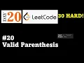 30 HARD Challenge - Day 20 Python for Beginners Leetcode Problem Valid Parenthesis