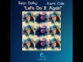 let's do it again: Sean Dobly+Kami Cole