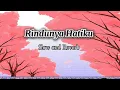 Download Lagu Rindunya hatiku | Slow and Reverb 🎧🤙
