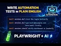 Write Playwright Automation Tests in Plain English AI Test Automation