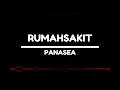 Download Lagu Panasea - Rumahsakit (Lirik)