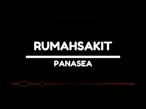 Download MP3 Panasea - Rumahsakit (Lirik)