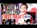 HOW TO EDIT A FIRST DRAFT developmental editing tips from an editor
