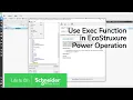 How to Use Exec Function in Power Operation | Schneider Electric Support