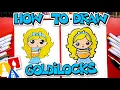 How To Draw Goldilocks