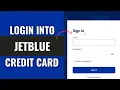 How to Login JetBlue Credit Card 2025 Barclays JetBlue Credit Card Login
