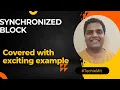 Synchronized Block in Java MultiThreading with Example