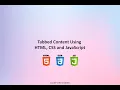 Tabbed Content Using HTML CSS and JavaScript