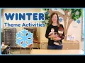 Toddler and Preschool Winter Theme Activities