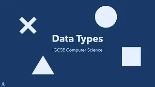 IGCSE Computer Science Data Types