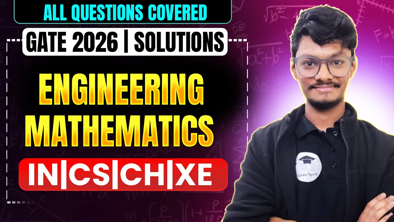 🔥GATE 2026 Engineering Mathematics || IN,CS,CH & XE || Solutions || PrepFusion