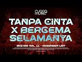 Lagu DJ TANPA CINTA X BERGEMA SELAMANYA BREAKBEAT BKB MIXTAPE VOL 11 DESEMBER 2025 FULLBASS 2026 MENGKANE