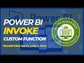 Power BI How to Use Invoke Custom Function