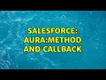 Salesforce Aura method and callback