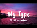 Download Lagu The Chainsmokers - My Type (Lyrics)
