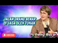 Download Lagu JALAN ORANG BENAR DIJAGA OLEH TUHAN - PS DEBBY BASJIR