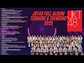 Lagu JKT48 FULL ALBUM 