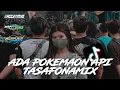 Download Lagu DJ ADA POKEMON API X TASAFONAMIX II DJ BASS HOREG II ANGGA_RMXR