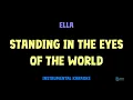 Download Lagu Ella [ STANDING IN THE EYES OF THW WORLD ] [ Instrumental ] [ Karaoke + Lirik ]