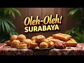 Lagu Oleh Oleh Khas Surabaya yang Wajib Dibawa Pulang Usai Mudik