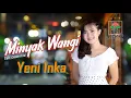 Download Lagu Minyak Wangi - Yeni Inka (Official Music Video)