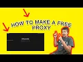 HOW TO MAKE A FREE PROXY WORKING 2026