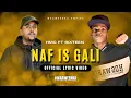 Download Lagu Hmc - NAF IS GALI ft, 6ixteen ( Official Lyric Video )