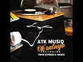 ATK Musiq, Tman, Xpress Mkeyz _  Ok'salayo