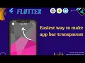 How to make app bar Transparent in flutter