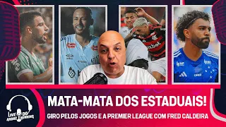 PALMEIRAS E SANTOS NAS QUARTAS; FLAMENGO X VASCO; CRUZEIRO ELIMINADO; PREMIER LEAGUE; MAIS ESTADUAIS