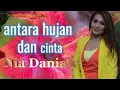 Download Lagu TEMBANG KENANGAN SEPANJANG MASA - ANTARA HUJAN DAN CINTA - NIA DANIATY